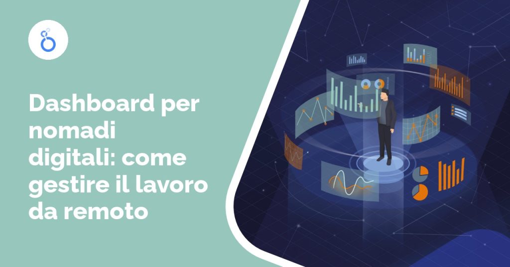 Dashboard per nomadi digitali: come gestire il lavoro da remoto